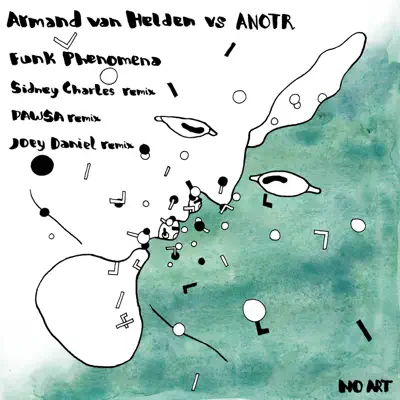 Funk Phenomena (Remixes) - Armand Van Helden Funk Phenomena (Remixes) - Armand Van Helden