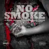 No Smoke (feat. 21 Savage) song lyrics