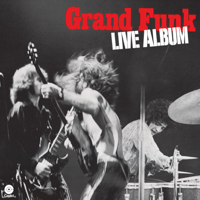 Grand Funk Railroad - Live Album (Remastered) artwork