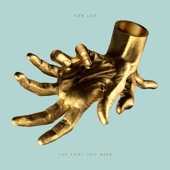 Son Lux - The Fool You Need (Enough Of Me)