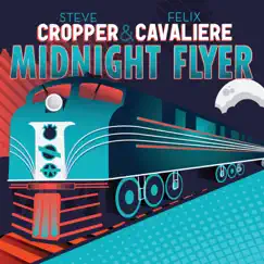 Midnight Flyer by Steve Cropper & Felix Cavaliere album reviews, ratings, credits