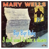 Mary Wells - Bye Bye Baby 