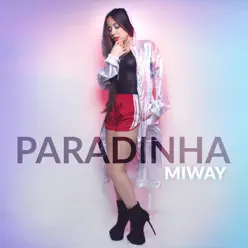 Paradinha - Single - Miway Paradinha - Single - Miway