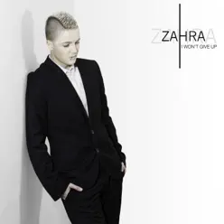 I Won't Give Up - Single - Zahra I Won't Give Up - Single - Zahra