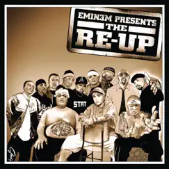Eminem Presents the Re-Up (Bonus Track Version) by Eminem album reviews, ratings, credits
