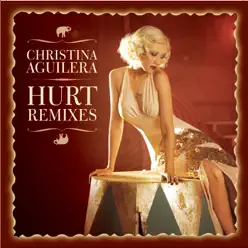Hurt (Remixes) - Christina Aguilera