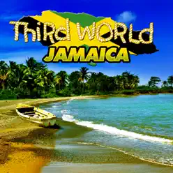 Jamaica - Third World Jamaica - Third World