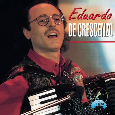 All the Best of Eduardo De Crescenzo - Eduardo de Crescenzo All the Best of Eduardo De Crescenzo - Eduardo de Crescenzo