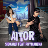 Sigo Aquí (feat. Prymanena) - Aitor