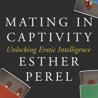 Esther Perel - Mating in Captivity artwork