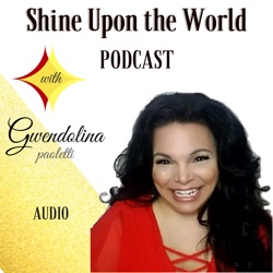 Shine Upon The World Podcast | Become a Force of Faith, Impact, and Influence