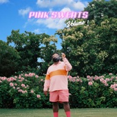 Pink Sweat$ - Drama