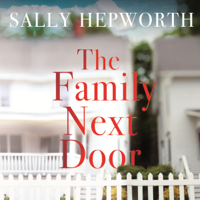 Sally Hepworth - The Family Next Door artwork