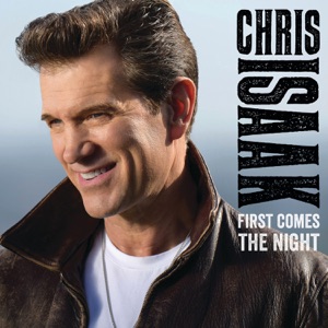 Chris Isaak - First Comes the Night - Line Dance Music