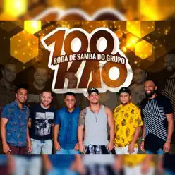 Roda de Samba do Grupo 100 Kaô (Ao Vivo) - Grupo 100 kaô