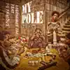 My Pole (feat. FG Famous) - Single album lyrics, reviews, download