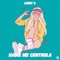 Nadie Me Controla - Camy G lyrics
