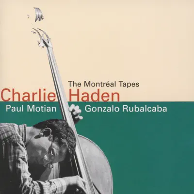 The Montréal Tapes (Live) - Charlie Haden
