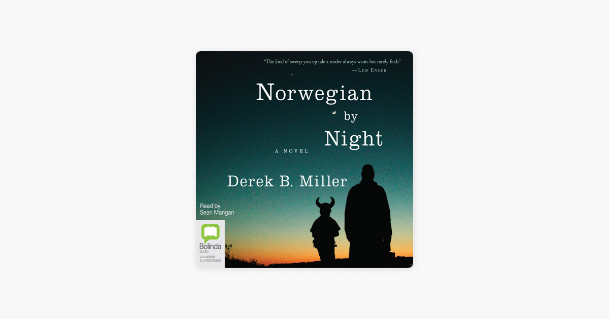 Norwegian by Night (Unabridged) - Derek B. Miller Norwegian by Night (Unabridged) - Derek B. Miller