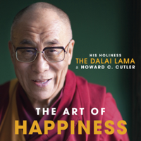 The Dalai Lama, Howard C. Cutler, Dalai Lama & Howard Cutler - The Art of Happiness artwork