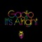 It's Alright - Gadjo lyrics