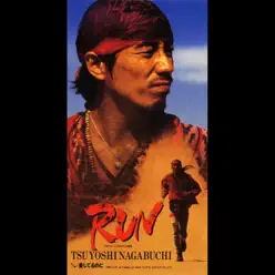Run - Single - Tsuyoshi Nagabuchi Run - Single - Tsuyoshi Nagabuchi