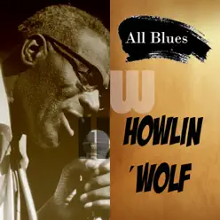 All Blues - Howlin' Wolf