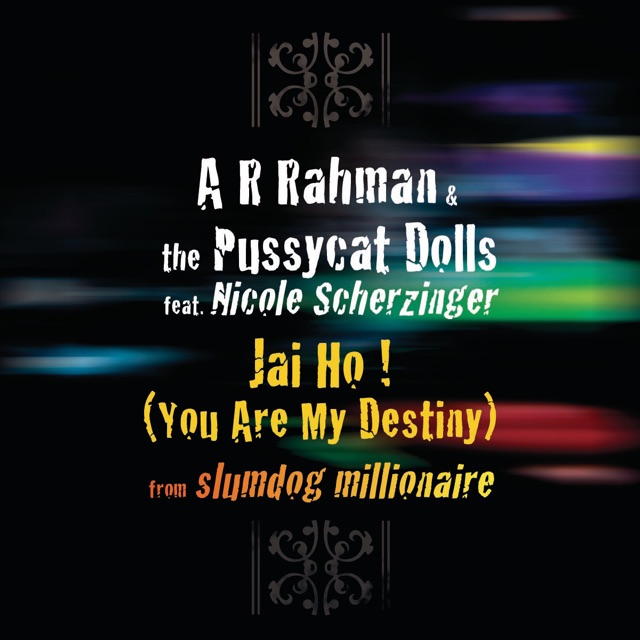 Jai Ho! (You Are My Destiny) [feat. Nicole Scherzinger] - Single Album Cover