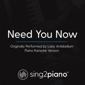 Need You Now (Originally Performed by Lady Antebellum) [Piano Karaoke Version] artwork