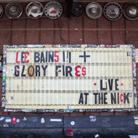 Lee Bains III & The Glory Fires - Live at the Nick artwork