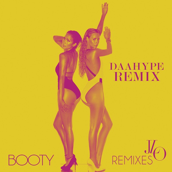 Booty (feat. Iggy Azalea) [DaaHype Remix] - Single - Jennifer Lopez