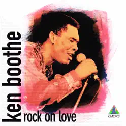 Rock on Love - Ken Boothe
