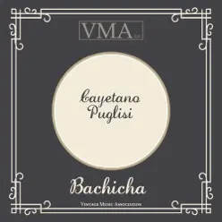 Bachicha - Cayetano Puglisi Bachicha - Cayetano Puglisi