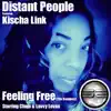 Feeling Free (The Remixes) [feat. Kischa Link] album lyrics, reviews, download