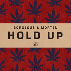 Hold Up - Single - Borgeous Hold Up - Single - Borgeous