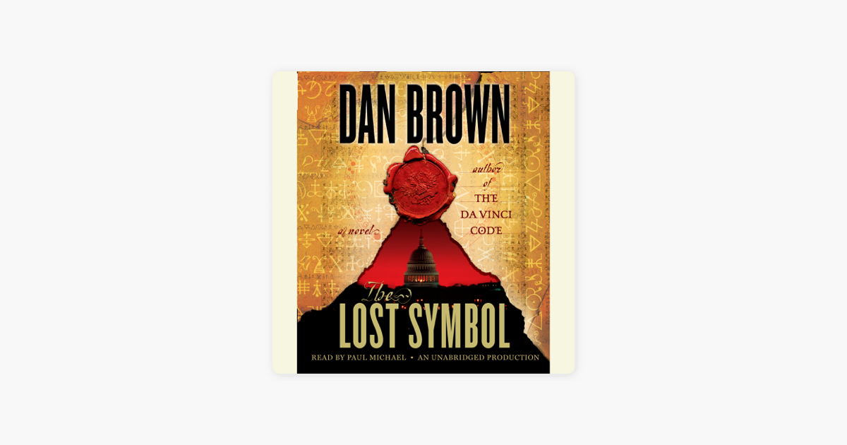 The Lost Symbol (Unabridged) - Dan Brown The Lost Symbol (Unabridged) - Dan Brown