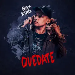 Quedate - Single - Nax King Quedate - Single - Nax King