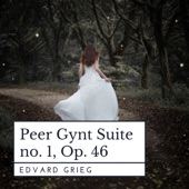 Grieg: Peer Gynt Suite No. 1, Op. 46 - EP artwork