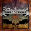 Tim Montana and His Shrednecks album lyrics, reviews, download