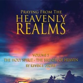 Praying from the Heavenly Realms, Vol. 5: The Holy Spirit the Breath of Heaven artwork