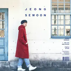 The 1st Mini Album, Pt. 2: After - EP by JEONG SEWOON album reviews, ratings, credits