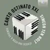 Ten Holt: Canto Ostinato XXL album lyrics, reviews, download