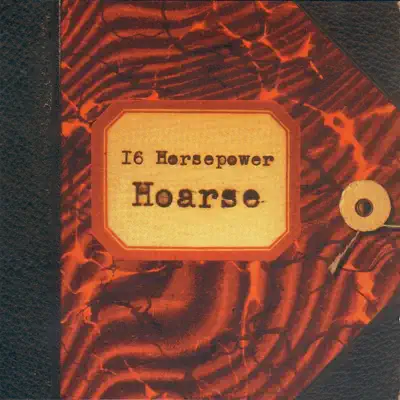 Hoarse (Live) - 16 Horsepower