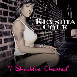 I Should've Cheated - Single - Keyshia Cole