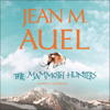 The Mammoth Hunters - Jean M. Auel