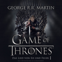 George R.R. Martin - Game of Thrones - Das Lied von Eis und Feuer 1 artwork