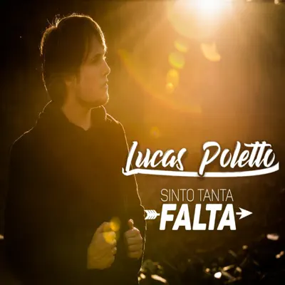 Sinto Tanta Falta - Single - Lucas Poletto
