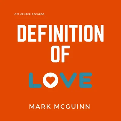 Definition of Love - Single - Mark McGuinn