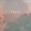 Begin - Single