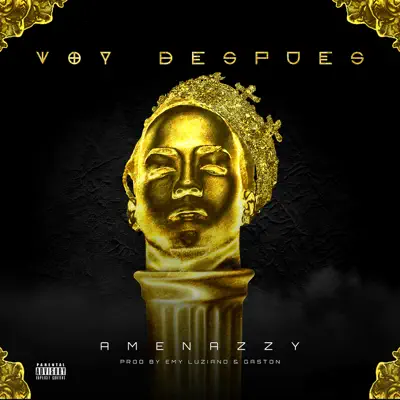 Voy Después - Single - Amenazzy